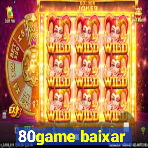 80game baixar